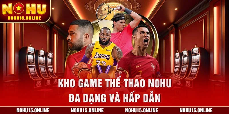kho game đa dạng và độc đáo